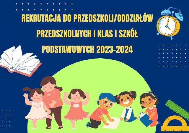 Rekrutacja do przedszkoli/oddziałów przedszkolnych i klas I szkół podstawowych 2023-2024 - Obrazek 1