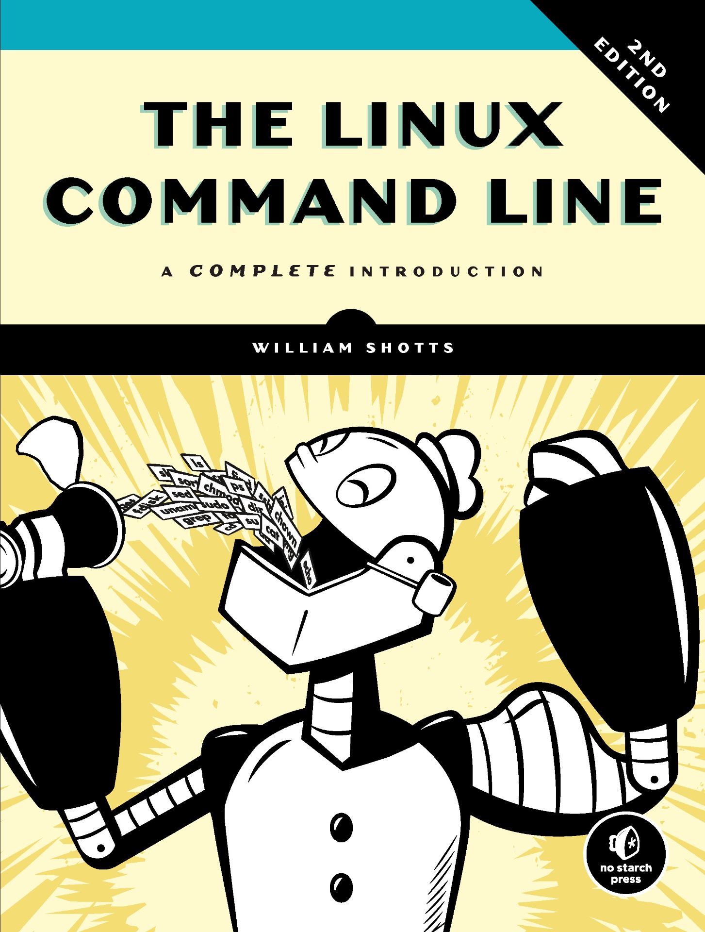 okładka - SHOTTS, William: The Linux Command Line. San Francisco: No Starch Press, 2019. ISBN: 9781593279523.