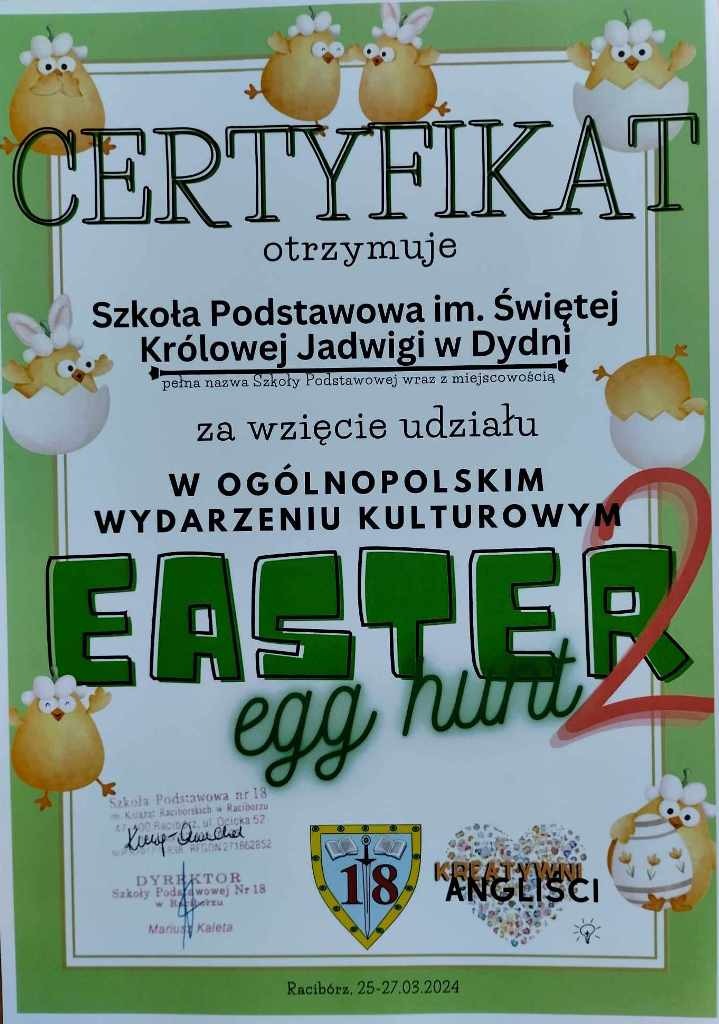 Zdjęcie przedstawia certyfikat dla SP im. Świętej Królowej Jadwigi w Dydni za wzięcie udziału w Ogólnopolskim Wydarzeniu Kulturowym Easter egg hunt.