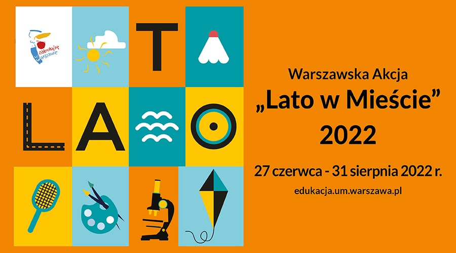 Warszawska Akcja "Lato w Mieście" 27 czerwca - 31 sierpnia 2022r.  - Obrazek 1