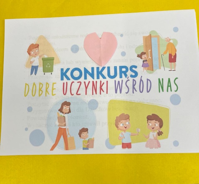 Plakat konkursu "Dobre uczynki są wśród nas" dedykowany dla dzieci Szkoły Podstawowej w Nowym Kawkowie 